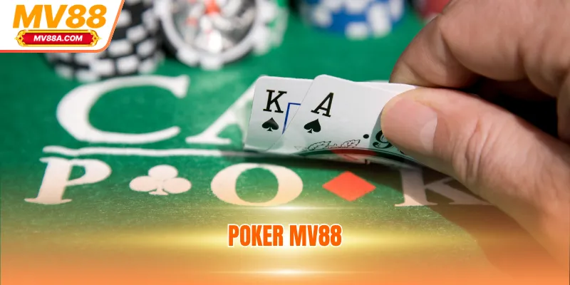 Poker MV88 - 3 Mẹo Chơi Bách Trúng Bách Thắng Từ MV88 1 Poker MV88 - 3 Mẹo Chơi Bách Trúng Bách Thắng Từ MV88