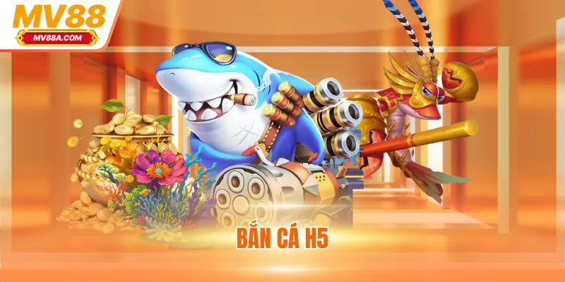 Bắn Cá H5 - Game Giải Trí Tặng Thưởng Tiền Thật Hấp Dẫn 1 Bắn Cá H5 - Game Giải Trí Tặng Thưởng Tiền Thật Hấp Dẫn