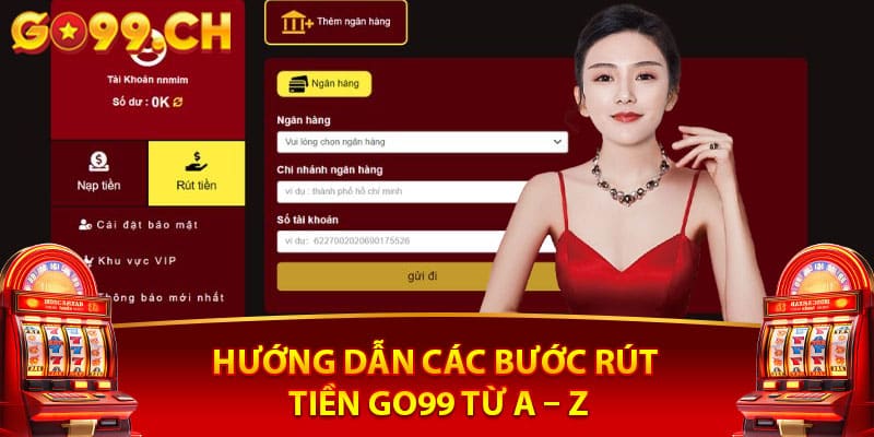 Hướng Dẫn Rút Tiền Go99 An Toàn Không Bị Mất Phí 2026 1 Hướng dẫn rút tiền go99 chỉ trong 3 bước đơn giãn
