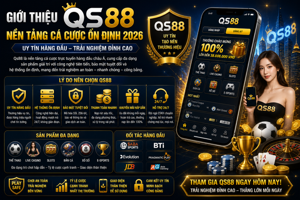 Giới Thiệu Qs88 – Nền Tảng Cá Cược Ổn Định 2026 1 Giới Thiệu Qs88 – Nền Tảng Cá Cược Ổn Định 2026